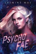 Psycho Fae: Enemies to Lovers Romance
