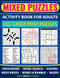 Mixed Puzzles | Activity Book for Adults 100+ Large Print Puzzles