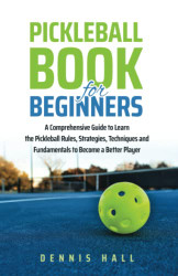Pickleball Book For Beginners