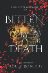 Bitten by Death: Death and the Last Vampire