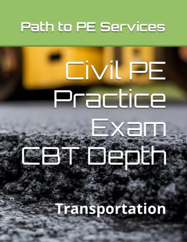 Civil PE Practice Exam: CBT Transportation Depth