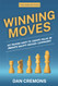 Winning Moves: 105 Proven Ways to Create Value in Private