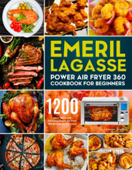 Emeril Power Air Fryer 360 Cookbook for Beginners