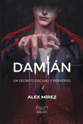 Dami?ín: Un secreto oscuro y perverso (Spanish Edition)