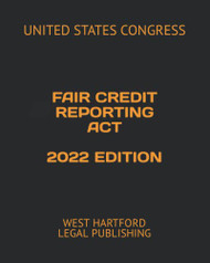 FAIR CREDIT REPORTING ACT: WEST HARTFORD LEGAL PUBLISHING