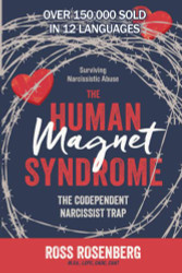 Human Magnet Syndrome: The Codependent Narcissist Trap