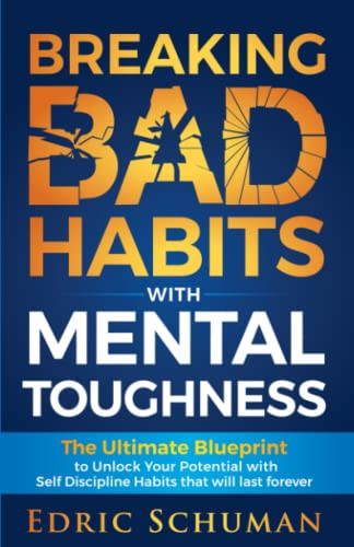 Break Bad Habits with Mental Toughness