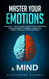 Master your Emotions & Mind