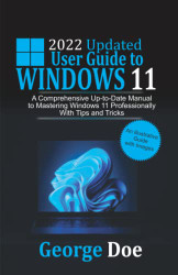 2022 Updated User Guide to Windows 11