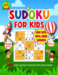 Sudoku for Kids Ages 8-12 - volume 4 By Round Duck NOW WITH 20% MORE