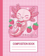 Axolotl Composition Book
