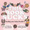 THIS BOOK SUCKS feeding your baby shouldn't