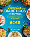 Recetas Para Diabeticos en Espanol: Diabetic Cookbook in Spanish