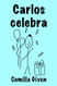 Carlos celebra (Soy Carlos) (Spanish Edition)