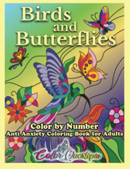 Color By Number Birds and Butterflies - Anti Anxiety Coloring Book