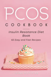PCOS Cookbook: Easy and Healthy Recipe Book | Anti Inflammatory Diet