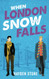 When London Snow Falls