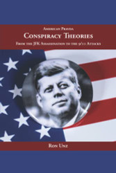 Conspiracy Theories: From the JFK Assassination to the 9/11 Attacks