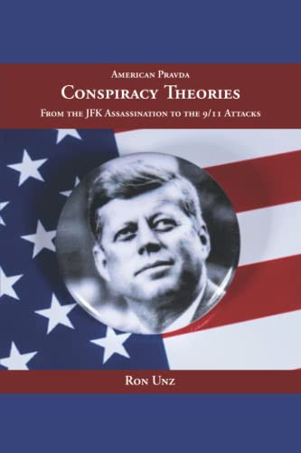 Conspiracy Theories: From the JFK Assassination to the 9/11 Attacks