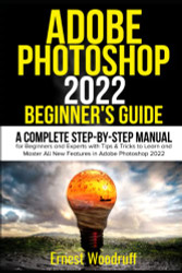 Adobe Photoshop 2022 Beginner's Guide