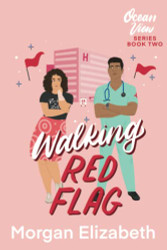 Walking Red Flag: A Small Town Romantic Comedy