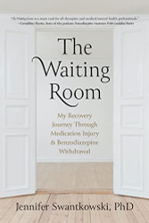 Waiting Room: My Recovery Journey from Medication Injury