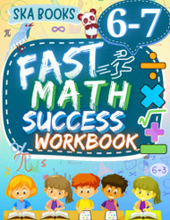 Fast Math Success Workbook Grade 6-7