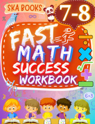 Fast Math Success Workbook Grade 7-8