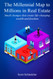 Millennial Map To Millions In Real Estate