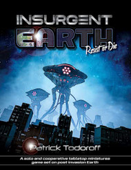 Insurgent Earth: Resist or Die