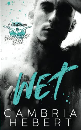 Wet: A Westbrook Elite Standalone