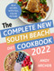 Complete South Beach Diet Cookbook 2022 Complete South Beach Diet Cookbook 2022