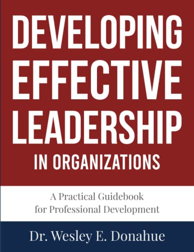 Developing Effective Leadership in Organizations