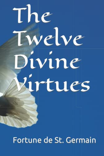 Twelve Divine Virtues Twelve Divine Virtues