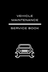 Vehicle Maintenance Log Book Car Repair Journal Service Record Book