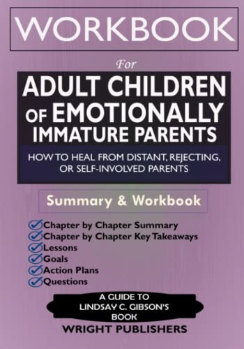 Workbook for Adult Children of Emotionally Immature Parents