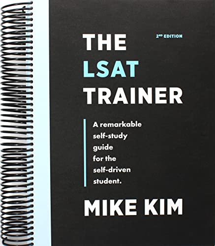 LSAT Trainer: A Remarkable Self-Study Guide For The Self-Driven