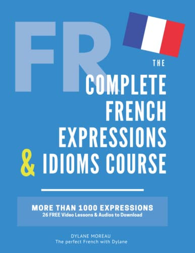 Complete French Expressions & Idioms Course