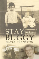 Stay in the Buggy: The Story of an Ordinary Woman Doing Extraordinary