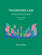 Trademark Law - An Open-Source Casebook - Version 9: Volume 1