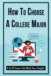 How To Choose A College Major