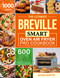 Ultimate Breville Smart Oven Air Fryer Pro Cookbook