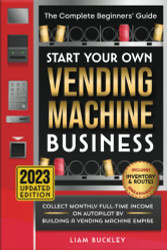 Start Your Own Vending Machine Business