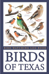 Birds Of Texas State - Bird Watching Log Book