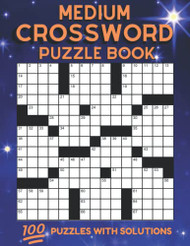 Medium Crossword PuzzleBook: 100 Puzzles with Solutions