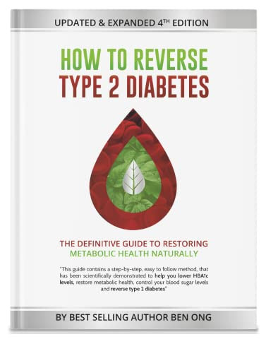 How To Reverse Type 2 Diabetes (Updated & Expanded )