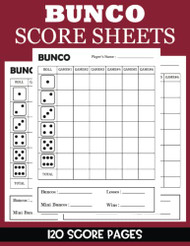 Bunco: 120 Bunco Score Sheets For 6 Game