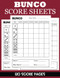 Bunco: 120 Bunco Score Sheets For 6 Game