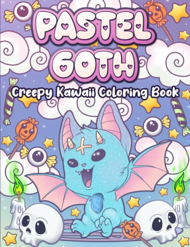  Creepy Kawaii Pastel Goth Coloring Book: Cute Horror