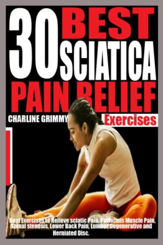 30 BEST SCIATICA PAIN RELIEF EXERCISES